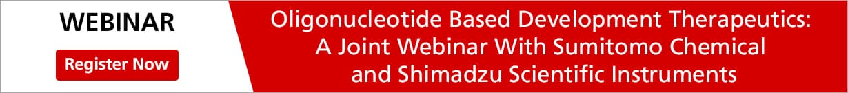 Webinar - Oligonucleotide Based Development Therapeutics: A Joint Webinar With Sumitomo Chemical and Shimadzu Scientific Instrument