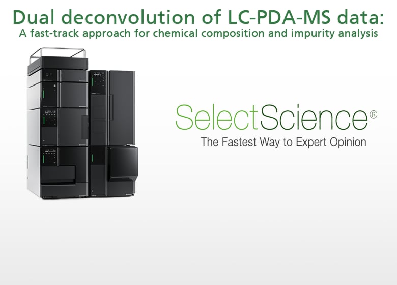 Webinar: Dual deconvolution of LC-PDA-MS data: A fast-track approach for chemical composition and impurity analysis