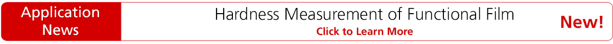 Applications News - Hardness Measurement of Functional Film