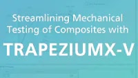 Streamlining Mechanical Testing of Composites with TRAPEZIUMX-V