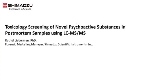 Toxicology Screening of Novel Psychoactive Substances in Postmortem Samples using LC-MS/MS