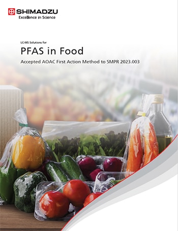 LC-MS Solutions for PFAS in Food - Accepted AOAC First Action Method to SMPR 2023.003