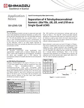 Separation of 4 Tetrahydrocannabinol Isomers: Δ6a/10a, Δ8, Δ9, and Δ10 on a Single Quad LCMS