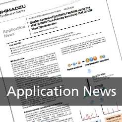 Application News - Quality Control of Synthetic Peptides using the MALDI-8030 Dual Polarity Benchtop MALDI-TOF Mass Spectrometer