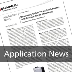 Application News - Deciphering Mobile Phone Touch Screens with Confocal Raman Microscopy