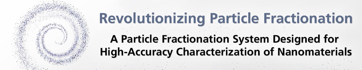 A new movement of particle fractionation - Particle Fractionation Measuring Instrument Capable of Accurately Analyzing Nanomaterials